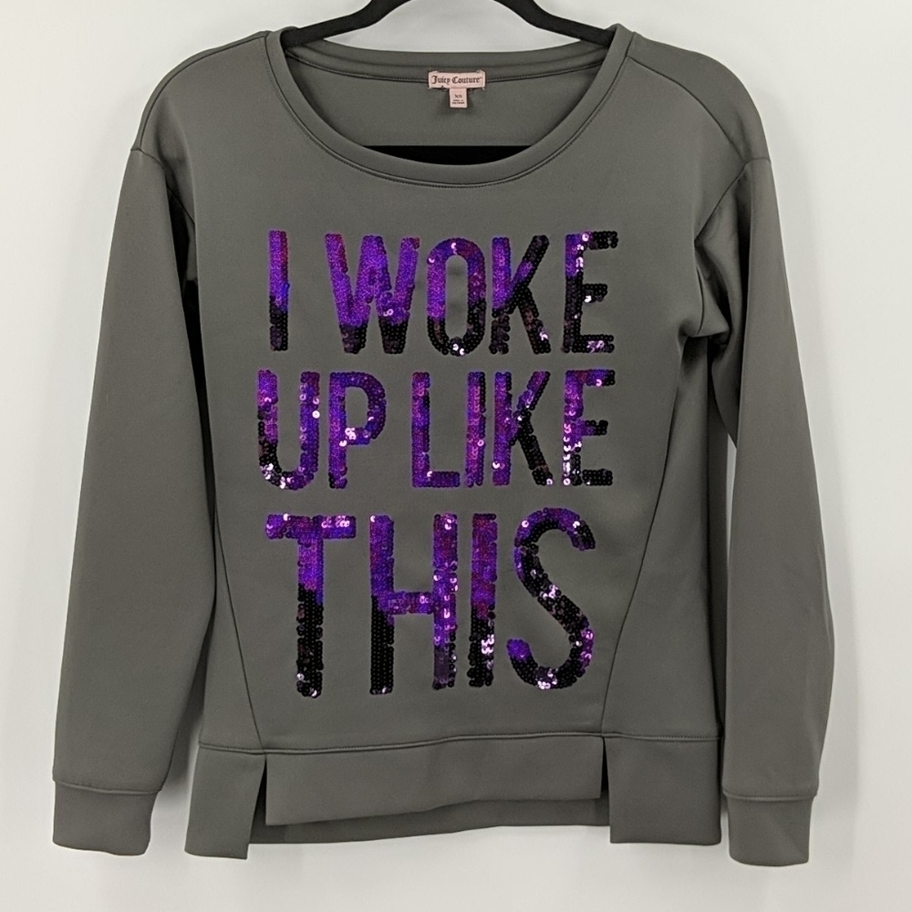 JUICY COUTURE Sequin WOKE UP LIKE THIS Sweatshirt